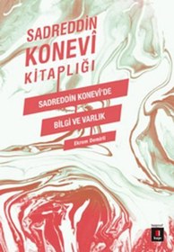 Resim Sadreddin Konevi Kitaplığı - Sadreddin Konevi'de Bilgi ve Varlık 