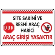 Resim isgtabelam 35x50cm/dekota/Site Sakini Ve Resmi Araç Harici Araç Girişi Yasaktır 