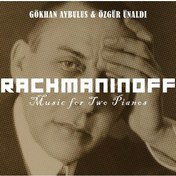 Resim Gökhan Aybulus & Özgür Ünaldı - Rachmaninoff / Music For Two Pianos Cd 