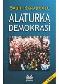 Resim Alaturka Demokrasi - Sabih Kanadoğlu - Arkadaş Yayıncılık 