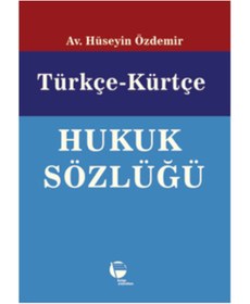 Resim Belge Yayınları Türkçe-Kürtçe Hukuk Sözlüğü - Hüseyin Özdemir 