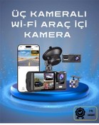 Resim Üç Kameralı 1080p Full Hd Araç İçi Kamera G-sensörlü Ve Gece Görüşlü 