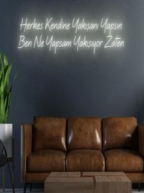 Resim Herkes Kendine Yakışanı Yapsın Ben Ne Yapsam Yakışıyor Zaten Yazılı Neon Tabela Sarı 