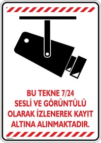 Resim isgtabelam 35x50cm/fosforludekota/Bu Tekne 7/24 Sesli Ve Görüntülü Olarak Kayıt Altına Alınmaktadır/v6-1 