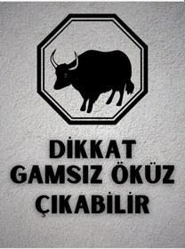 Resim "dikkat Gamsız Öküz Çıkabilir" Esprili Dekoratif Ahşap Tablo 