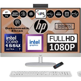 Resim HP 27-CR1021NT Ultra 7 155U 16GB Ddr5 512GB SSD W11HOME 27 Inç Dokunmatik IPS FHD 9W334EAH01+ZettaFlash 