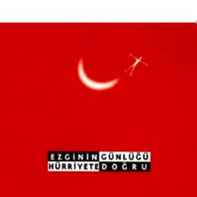 Resim Ezginin Günlüğü Hürriyete Doğru CD 