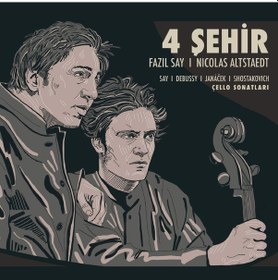 Resim Fazıl Say & Nicolas Altstaedt – 4 Şehir (Cd) 