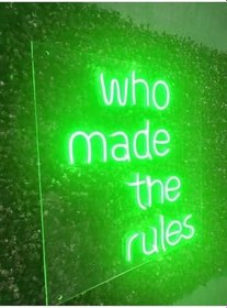 Resim dekoraven Who Made The Rules Neon Yazı Led Tabela, TYC01SP83N169427350995660 