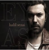 Resim Halil Sezai - Ey Aşk CD 