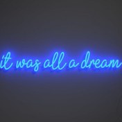 Resim It was all a dream - Neon Tabela 