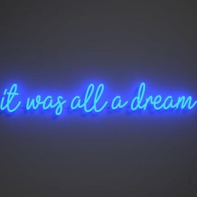 Resim It was all a dream - Neon Tabela 