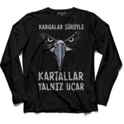 Resim Kendim Seçtim Kargalar Sürüyle Kartallar Yalnız Uçar Beşiktaş Uzun Kollu Tişört Baskılı Çocuk T-Shirt 