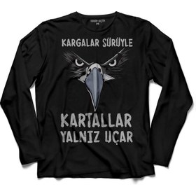 Resim Kendim Seçtim Kargalar Sürüyle Kartallar Yalnız Uçar Beşiktaş Uzun Kollu Tişört Baskılı Çocuk T-Shirt 