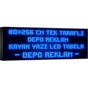 Resim Depo Tabela Reklam Mavi Kayan Yazı LED Tabela 80 x 256 cm Tek Taraflı Depo Reklam Tabela 