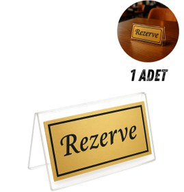 Resim Happynesso Masa Yazısı Serisinden ŞEFFAF Pleksi Üstü TEK Yön GOLD Metal "REZERVE" Yazısı - 100 Mm X 50 Mm 
