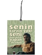 Resim Genel Markalar Gibi Dizisi Senin Tarzın Yok Tasarımlı Dekoratif Oto Kokusu Ve Aksesuarı 