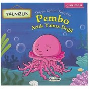 Resim Genel Markalar Pembo Artık Yalnız Değil - Duygu Eğitim Kitapları 