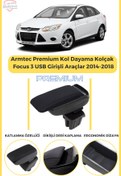 Resim Modifiyecim Focus 2014-2018 Kolçak 3 Usb Girişli Araçlar Armtec Premium Kol Dayama 