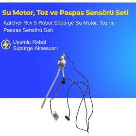 Resim Ümit Maker Karcher Rcv 5 Robot Süpürge Su Motor, Toz ve Paspas Sensörü Seti 