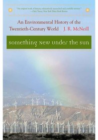 Resim Something New Under The Sun: An Environmental History Of The Twentieth-century World: 0 