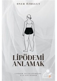 Resim Lipödemi Anlamak / Onur Özbulut 