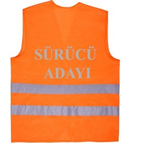 Resim SÜRÜCÜ ADAYI Yazılı Turuncu Renk Reflektörlü İkaz Yeleği x 3 Ade 