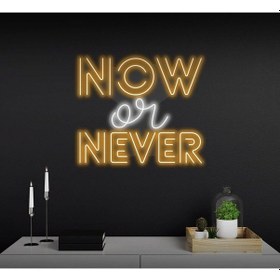 Resim Now Or Never Yazılı Neon Tabela Turuncu 