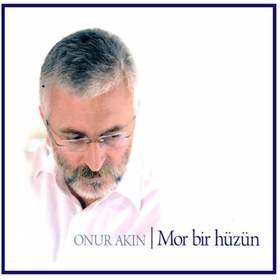 Resim Seyhan Müzik Onur Akın - Mor Bir Hüzün (cd) 