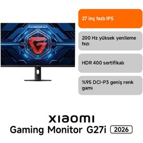 Resim Xiaomi Gaming Monitor G27i 2026 27″ 200Hz 1ms FHD Fast IPS (Xiaomi Türkiye Garantili) 