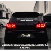 Resim O Hikaye Yarım Falan Kalmadı, O Hikaye O Kadardı. Araba Yazısı 