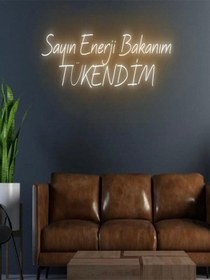 Resim Sayın Enerji Bakanım Tükendim Yazılı Neon Tabela Turuncu 