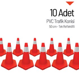 Resim İleri Trafik 10'lu PVC Trafik Konisi Seti 50 cm Tek Reflektifli Trafik Dubası 