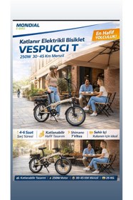 Resim Mondial Vespucci T Katlanır Elektrikli Bisiklet 250W Shimano 7 Vite 
