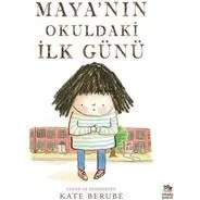 Resim Maya’nın Okuldaki İlk Günü 