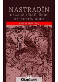 Resim Nastradin-Gagauz Kültüründe Nasrettin Hoca - Abdulkerim Dinç - Sayda Yayıncılık 