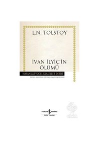Resim İvan İlyiç'in Ölümü - Hasan Ali Yücel Klasikleri - Lev Nikolayeviç Tolstoy - İş Bankası Kültür Yayınları 