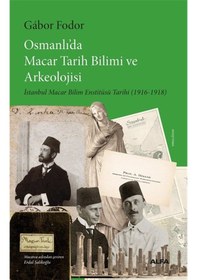Resim Osmanlı'da Macar Tarih Bilimi Ve Arkeolojisi & İstanbul Macar ... 