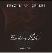 Resim Feyzullah Çelebi - Esrar-ı İlahi Cd 