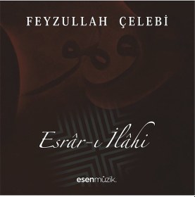 Resim Feyzullah Çelebi - Esrar-ı İlahi Cd 