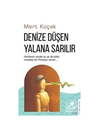 Resim Denize Düşen Yalana Sarılır - Mert Koçak - Destek Yayınları 
