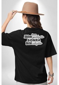 Resim Aklını Önce Geliştir Sonra Beni Eleştir Yazılı Pamuklu Unisex Oversize Sırt Dijital Baskılı Siyah T-shirt Siyah 