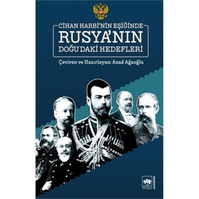 Resim Cihan Harbinin Eşiğinde Rusyanın Doğudaki Hedefleri 