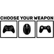 Resim Genel Markalar Choose Your Weapon Sticker Oto Motor Laptop Duvar Folyo Sticker 25x10 cm 