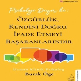 Resim LTG Nova Psikoloji Diyor Ki: Özgürlük, Kendini Doğru Ifade Etmeyi Başaranlarındır 