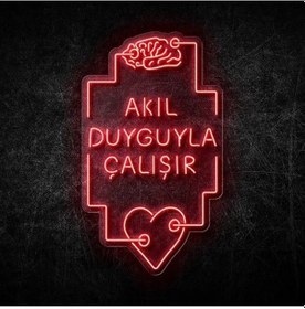 Resim Akıl Duyguyla Çalışır Yazılı Ve Şekilli Neon Tabela Kırmızı 