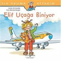 Resim İlk Okuma Kitabım - Elif Uçağa Biniyor 