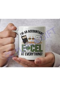 Resim Muhasebecilere Özel Kupa - "excel At Everything" Beyaz 