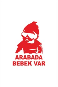 Resim tabellam Arabada Bebek Var Sticker, Oto Sticker 