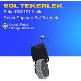 Resim Ümit Maker Arçelik Rs 3121 Akıllı Robot Süpürge Sol Tekerlek Aksesuarları – Yedek Parça 